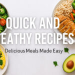 Quick and healthy recipes